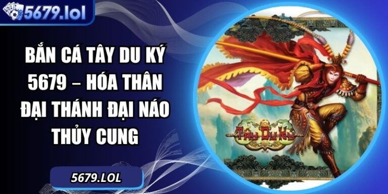 Bắn cá Tây Du Ký