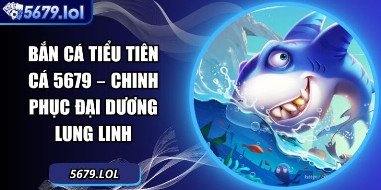 Bắn cá tiểu tiên cá
