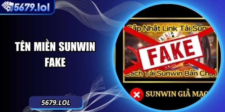 Tên Miền Sunwin Fake – Mối Nguy Tiềm Ẩn Và Nhận Biết Chuẩn